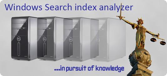 Windows search Index Analyzer and Justice